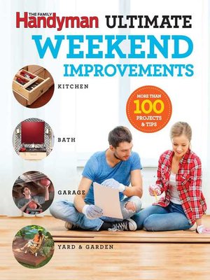 Family Handyman Ultimate Weekend Improvements - ebook